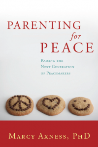 Parenting for Peace by Marcy Axness