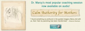 Dr. Marcy's Audio Coaching Sessions | Calm Authority