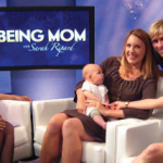 “Being Mom” with Sarah Ripard