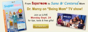 Marcy Axness PhD | Being Mom guest expert